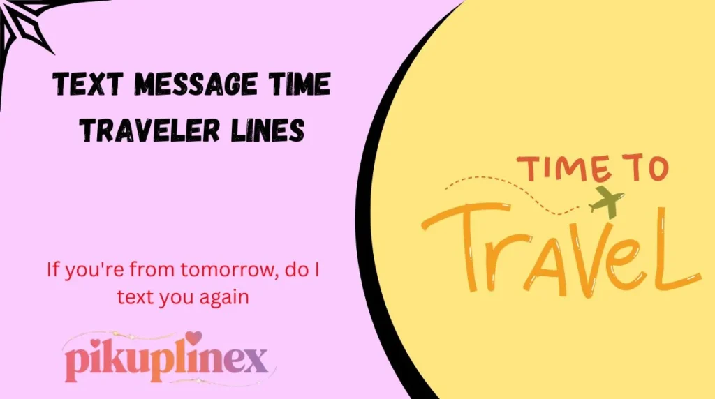 Text Message Time Traveler Lines