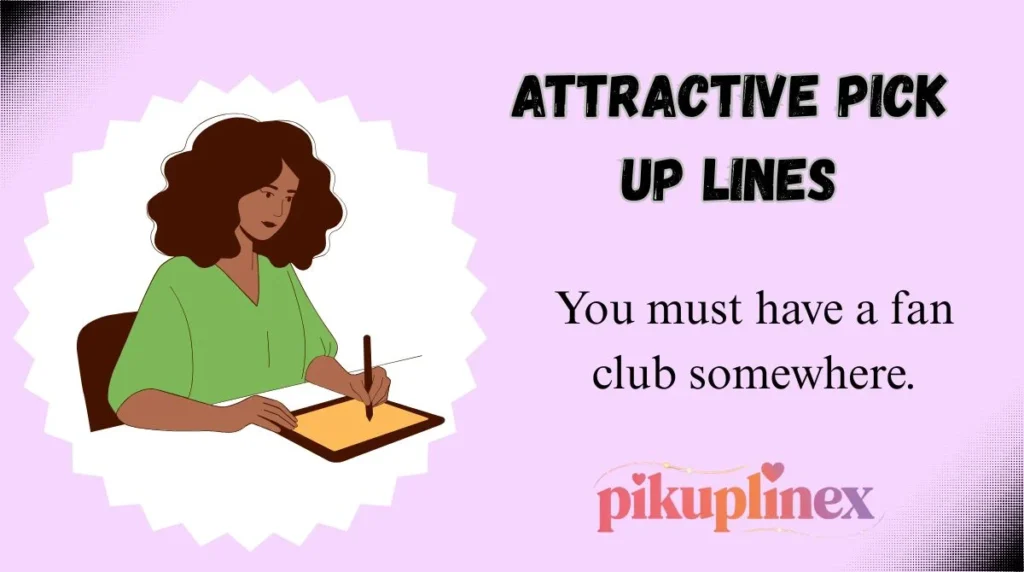 Attractive Pick Up Lines