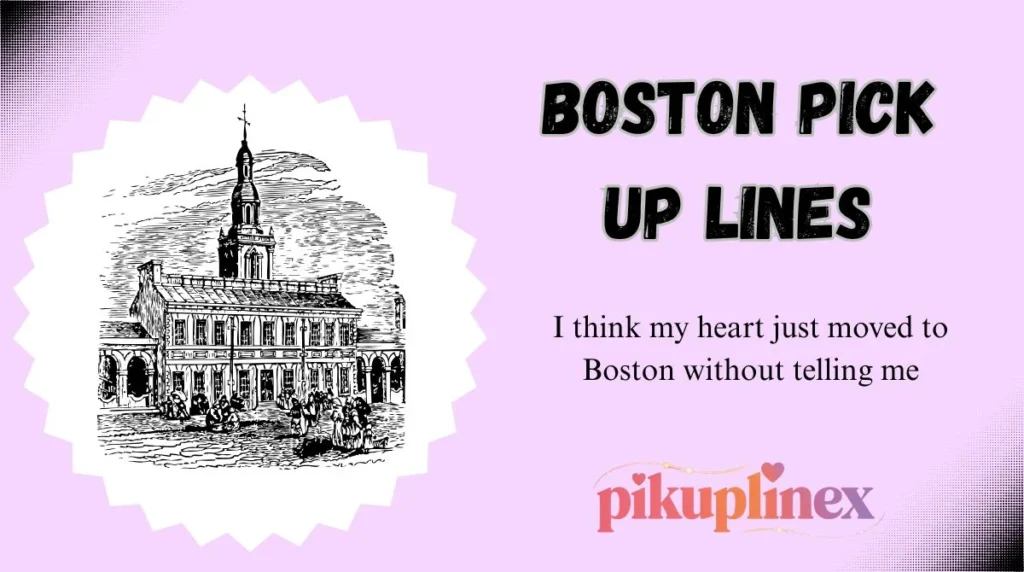 Boston Pick Up Lines