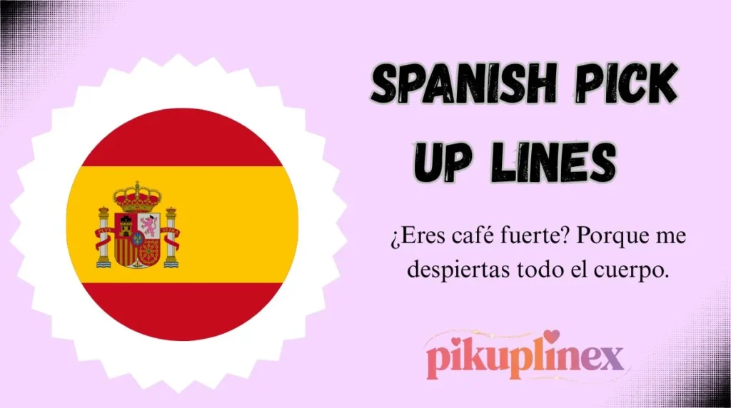 Spanish Pick Up Lines