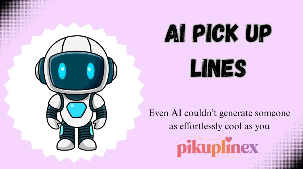 AI Pick Up Lines