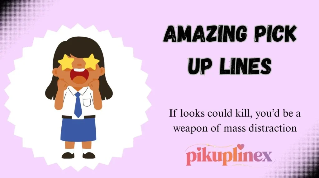Amazing Pick Up Lines
