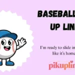 Baseball Pick Up Lines