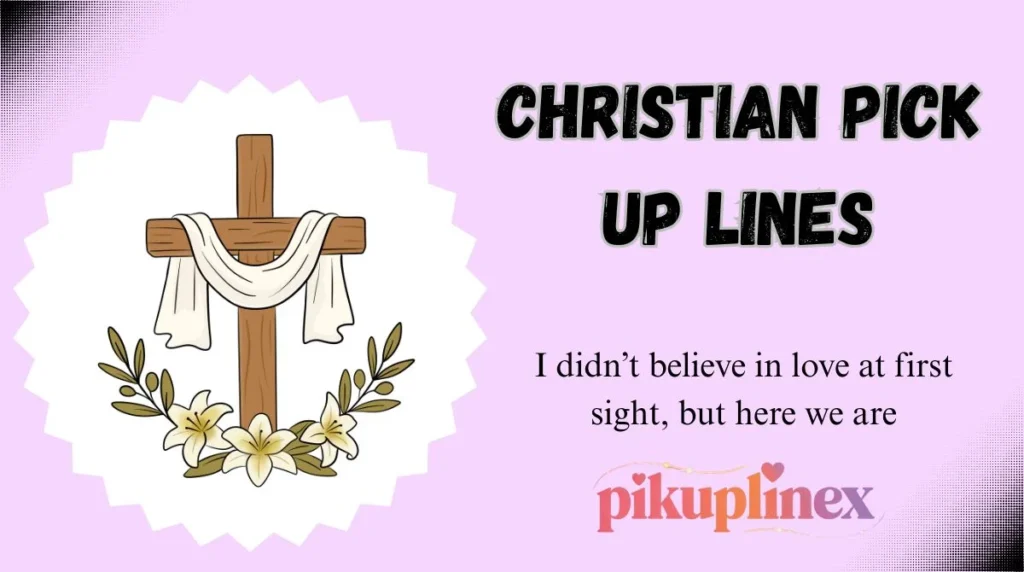Christian Pick Up Lines