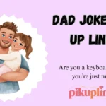 Dad Joke Pick Up Lines