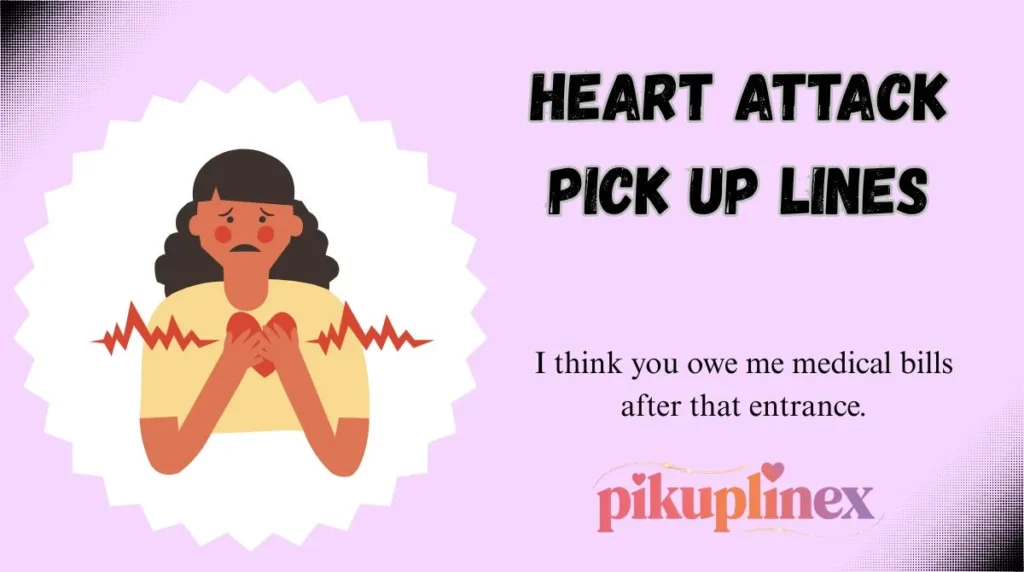 Heart Attack Pick Up Lines