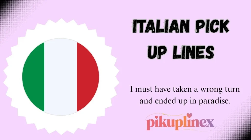 Italian Pick Up Lines