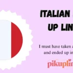 Italian Pick Up Lines