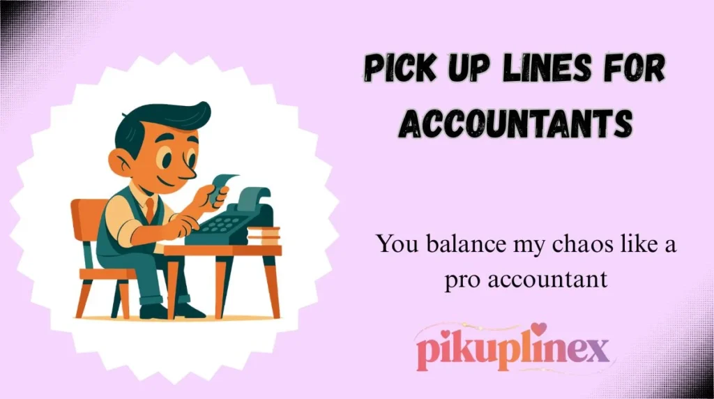 Pick up lines for accountants