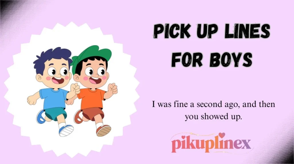 Pick Up Lines for Boys