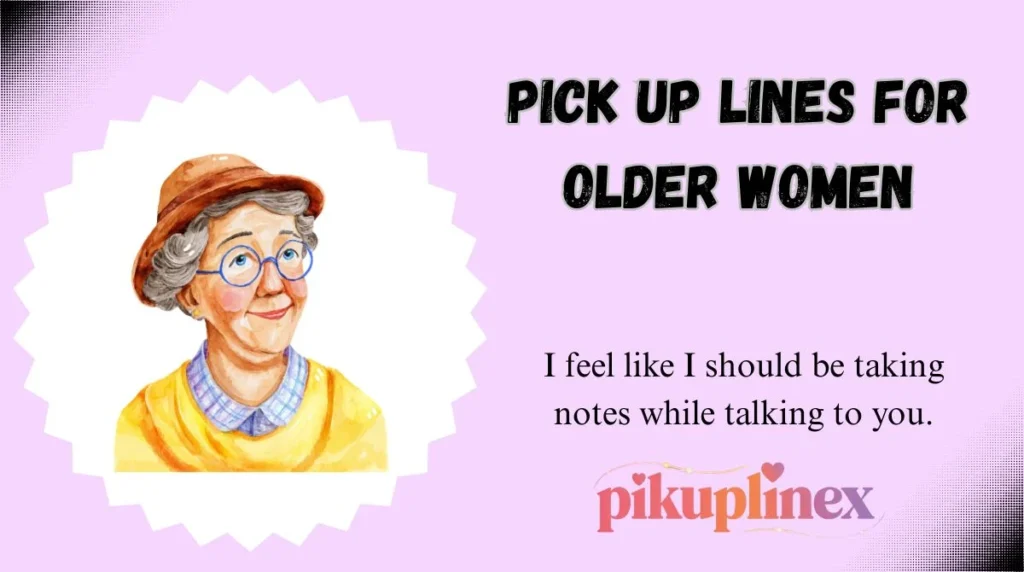 Pick Up Lines for Older Women