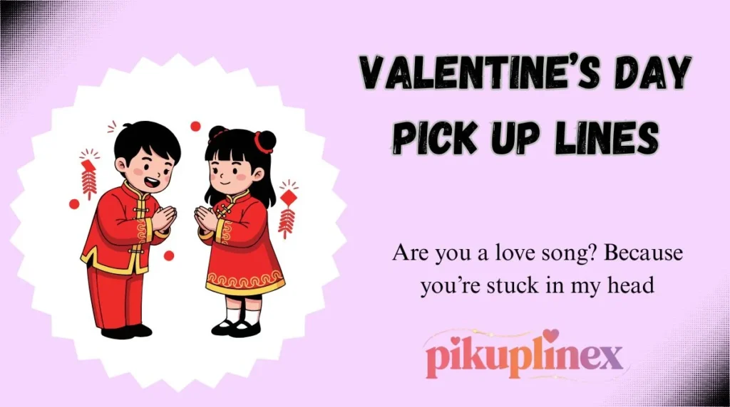 Valentine’s Day Pick Up Lines