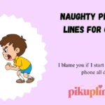 Naughty Pick Up Lines for Girls