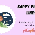 Sappy Pick Up Lines