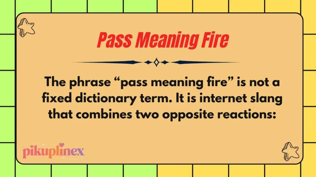 Pass Meaning Fire