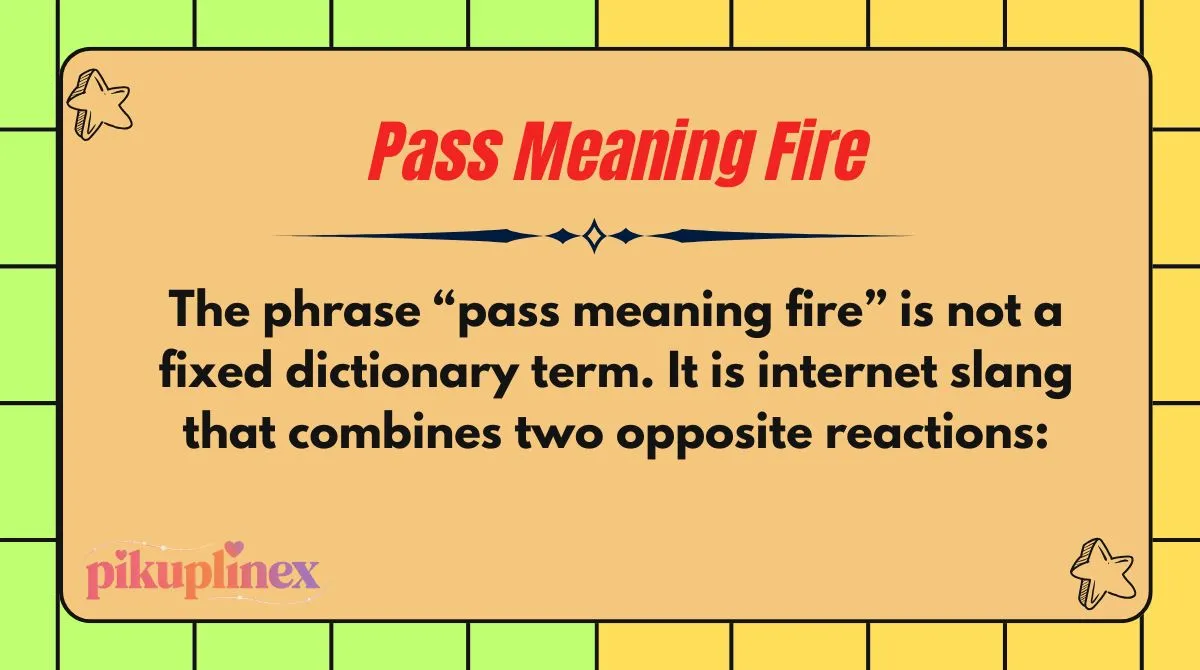 Pass Meaning Fire